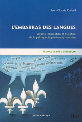 Couverture du livre « L'embarras des langues ; origine, conception et évolution de la politique » de Jean-Claude Corbeil aux éditions Quebec Amerique