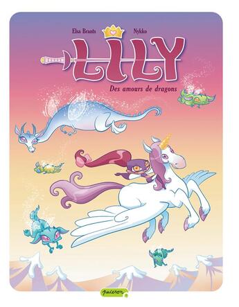 Couverture du livre « Lily princesse de la nuit Tome 4 ; des amours de dragons » de Nykko et Elsa Brants aux éditions Dupuis