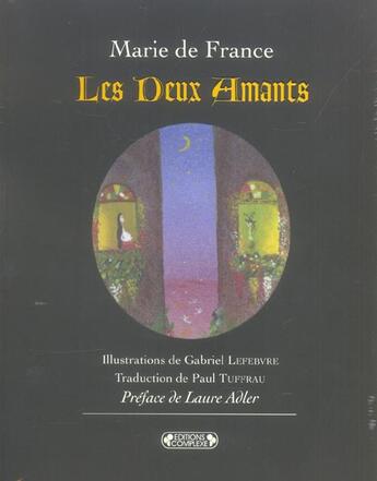 Couverture du livre « Les deux amants et autres nouvelles » de Gabriel Levebvre et Marie De France aux éditions Complexe
