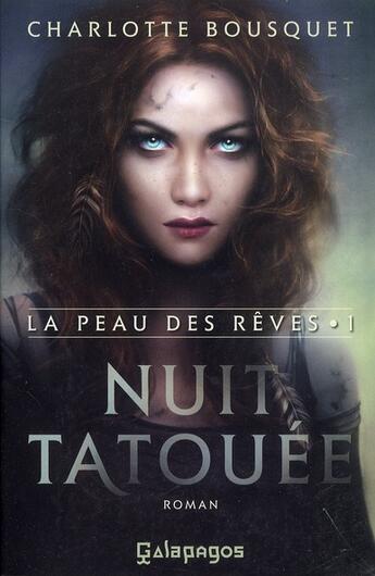 Couverture du livre « La peau des rêves t.1 ; nuit tatouée » de Charlotte Bousquet aux éditions Archipel