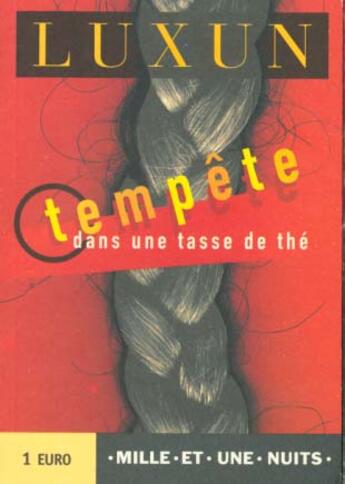 Couverture du livre « Tempete dans une tasse de the » de Lu Xun aux éditions Mille Et Une Nuits