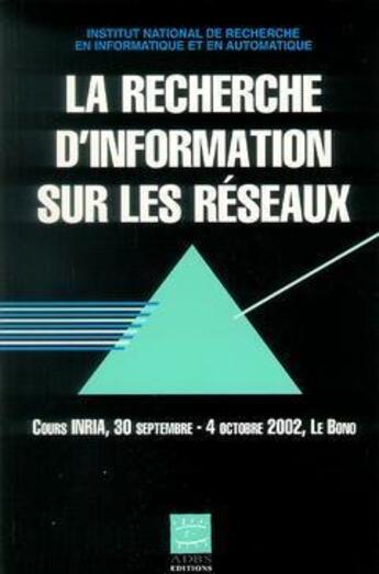 Couverture du livre « La recherche d'information sur les reseaux » de Jean-Claude Le Moal aux éditions Adbs