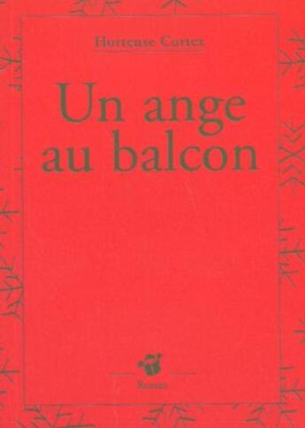 Couverture du livre « Un ange au balcon » de Cortex Hortense aux éditions Thierry Magnier