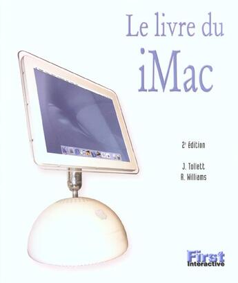 Couverture du livre « Le Livre Du Imac ; 2e Edition » de R Williams et J Tollett aux éditions First Interactive