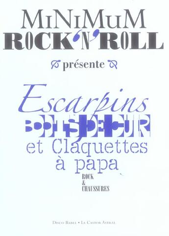 Couverture du livre « Minimum rock'n'roll - tome 3 escarpins, boots de cuir et claquettes a papa - vol03 » de Minimum Rock'N'Roll aux éditions Castor Astral