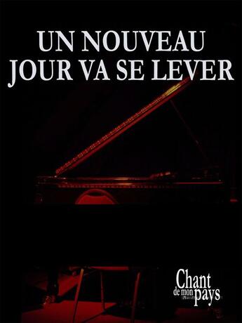 Couverture du livre « Un nouveau jour va se lever » de Michel Jacques aux éditions Publications Chant De Mon Pays