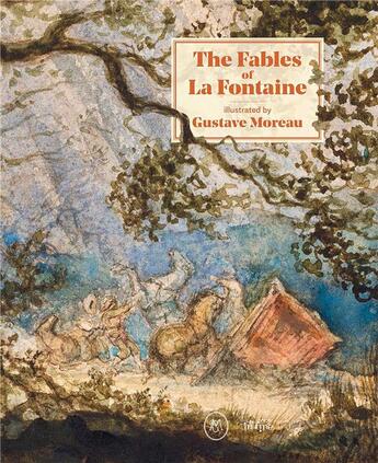 Couverture du livre « The fables of Jean de La Fontaine illustrated by Gustave Moreau » de Marie-Cecile Forest aux éditions In Fine