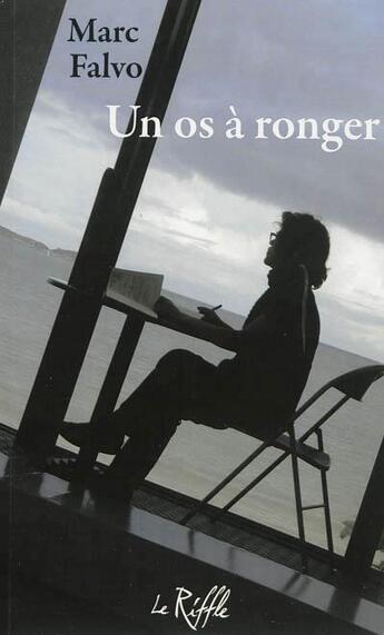 Couverture du livre « Un os à ronger » de Marc Falvo aux éditions Riffle