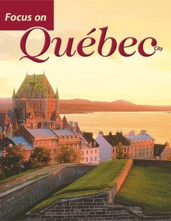 Couverture du livre « Focus on Québec » de David Mendel aux éditions Editions Sylvain Harvey