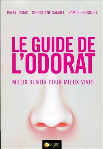 Couverture du livre « Le guide de l'odorat » de Christiane Samuel aux éditions Ambre