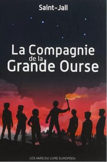 Couverture du livre « La compagnie de la Grande Ourse » de Saint-Jall aux éditions Amis Du Livre Europeen