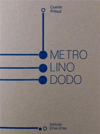 Couverture du livre « Métro-lino-dodo » de Quentin Preaud aux éditions Draw-draw