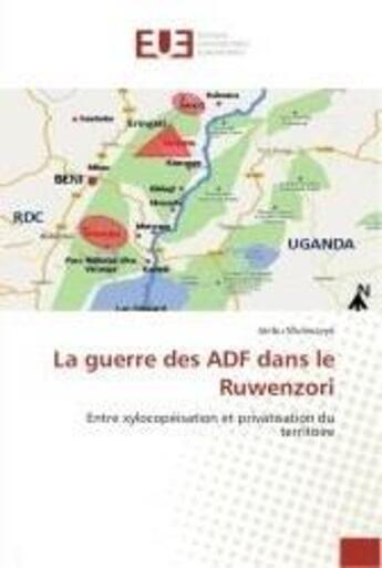 Couverture du livre « La guerre des ADF dans le Ruwenzori » de Jaribu Muliwavyo aux éditions Editions Universitaires Europeennes