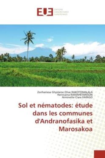 Couverture du livre « Sol et nematodes: etude dans les communes d'andranofasika et marosakoa » de Rakotomalala/Haingo aux éditions Editions Universitaires Europeennes