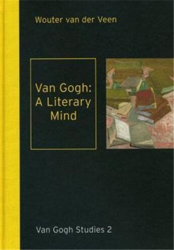 Couverture du livre « Van gogh: a literary mind (van gogh studies 2) » de  aux éditions Waanders