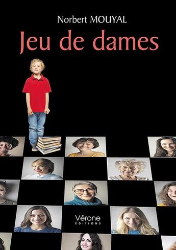 Couverture du livre « Jeu de dames » de Norbert Mouyal aux éditions Verone