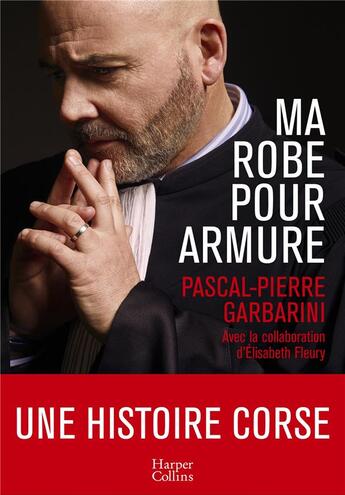 Couverture du livre « Ma robe pour armure » de Pascal-Pierre Garbarini aux éditions Harpercollins