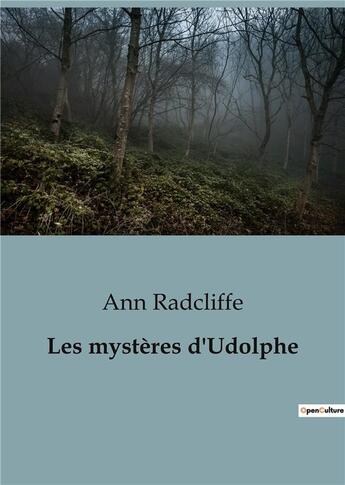 Couverture du livre « Les mystères d'Udolphe » de Ann Radcliffe aux éditions Culturea