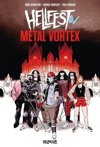 Couverture du livre « Hellfest metal vortex » de Jorge Bernstein et Pixel Vengeur et Fabrice Hodecent aux éditions Rouquemoute