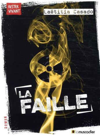 Couverture du livre « La faille » de Laetitia Casado aux éditions Le Muscadier