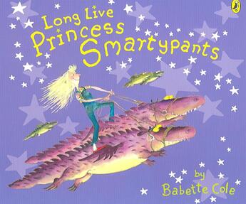 Couverture du livre « Long live princess smartypants » de Babette Cole aux éditions Children Pbs