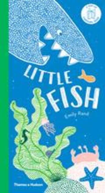 Couverture du livre « Little fish: a carousel book » de Rand Emily aux éditions Thames & Hudson