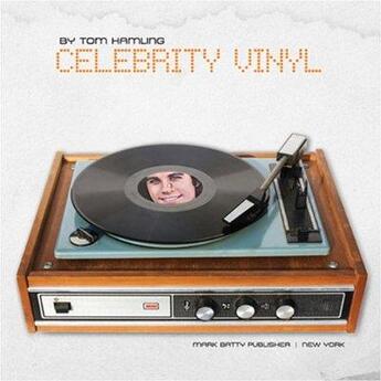 Couverture du livre « Celebrity vinyl (hardback) » de Hamling Tom aux éditions Mark Batty