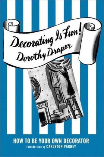 Couverture du livre « Dorothy draper decorating is fun ! » de Draper Dorothy aux éditions Acc Art Books