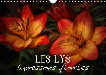 Couverture du livre « Les lys impressions florales calendrier mural 2018 din a4 ho - egayez votre quotidien calendr » de Photon V aux éditions Calvendo