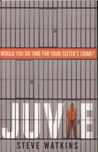 Couverture du livre « Juvie ; would you do time for tour sister's crime ? » de Steve Watkins aux éditions 