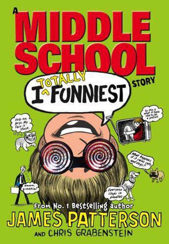 Couverture du livre « I Totally Funniest: A Middle School Story » de James Patterson aux éditions Random House Digital