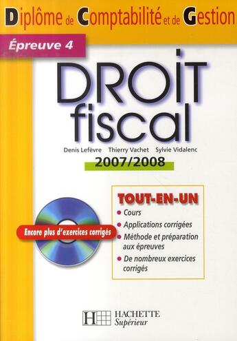 Couverture du livre « Droit fiscal (édition 2007-2008) » de Vachet et Vidal et Lefevre aux éditions Hachette Education