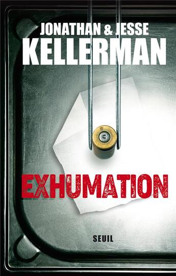 Couverture du livre « Exhumation » de Jonathan Kellerman et Jesse Kellerman aux éditions Seuil