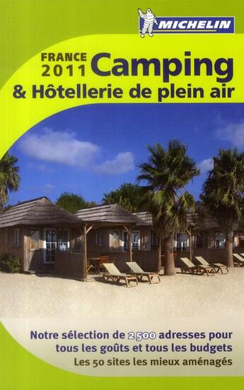 Couverture du livre « Camping et hôtellerie de plein air France 2011 » de Collectif Michelin aux éditions Michelin