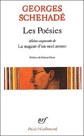 Couverture du livre « Les poésies / le nageur d'un seul amour / portrait de jules / récit de l'an zéro » de Georges Schehade aux éditions Gallimard