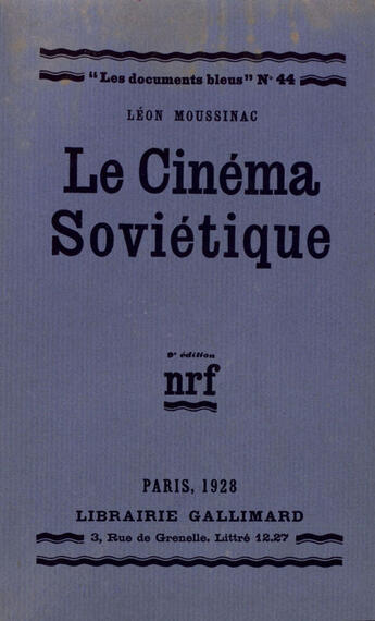 Couverture du livre « Le Cinema Sovietique » de Moussinac L aux éditions Gallimard