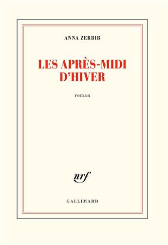 Couverture du livre « Les après-midis d'hiver » de Anna Zerbib aux éditions Gallimard