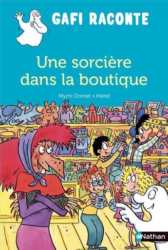 Couverture du livre « Une sorcière dans la boutique » de Mymi Doinet et Merel aux éditions Nathan