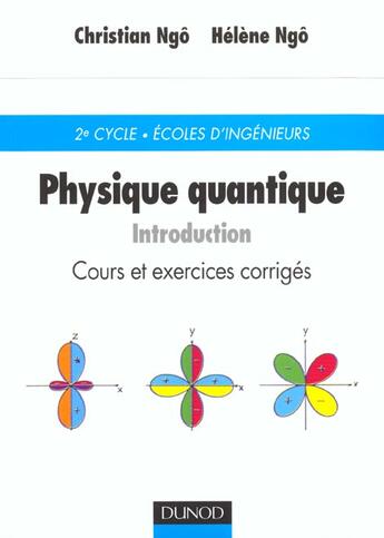 Couverture du livre « Physique Quantique ; Introduction » de Christian Ngo aux éditions Dunod