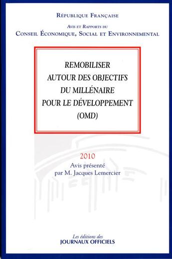 Couverture du livre « Remobiliser autour des objectifs du millénaire pour le développement (OMD) (édition 2010) » de Jacques Lemercier aux éditions Documentation Francaise