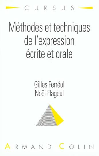 Couverture du livre « Methodes et techniques d'expression ecrite et orale » de Ferreol/Flageul aux éditions Armand Colin