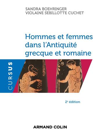 Couverture du livre « Hommes et femmes dans l'Antiquité grecque et romaine (2e édition) » de Violaine Sebillotte Cuchet et Sandra Boehringer aux éditions Armand Colin