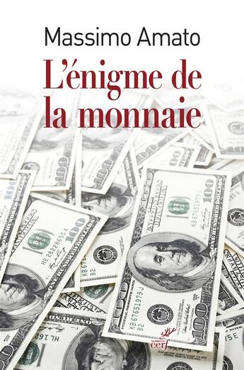 Couverture du livre « L'énigme de la monnaie » de Massimo Amato aux éditions Cerf