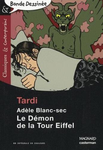 Couverture du livre « Adèle Blanc-Sec Tome 2 : le démon de la tour Eiffel » de Jacques Tardi aux éditions Magnard
