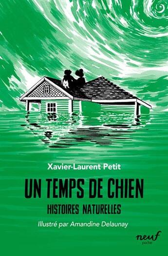 Couverture du livre « Histoires naturelles : Un temps de chien » de Xavier-Laurent Petit et Amandine Delaunay aux éditions Ecole Des Loisirs