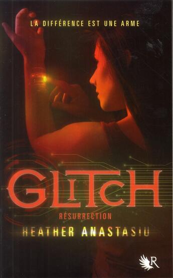 Couverture du livre « Glitch Tome 2 ; résurrection » de Heather Anastasiu aux éditions R-jeunes Adultes