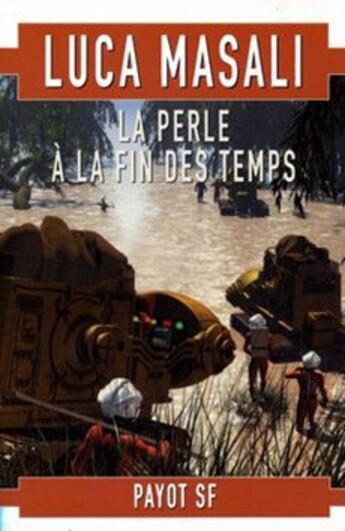 Couverture du livre « La perle à la fin des temps » de Luca Masali aux éditions Payot