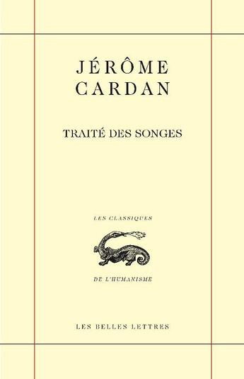 Couverture du livre « Traité des songes » de Jerome Cardan aux éditions Belles Lettres