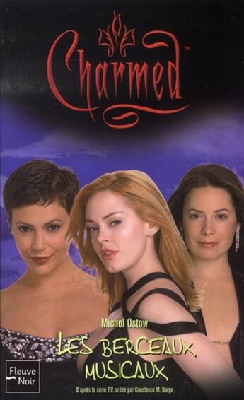 Couverture du livre « Charmed t.29 ; les berceaux musicaux » de Micol Ostow aux éditions Fleuve Editions