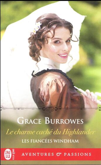 Couverture du livre « Les fiancées Windham Tome 1 : le charme caché du Highlander » de Grace Burrowes aux éditions J'ai Lu